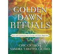 Chic Cicero Sandra Tabatha Cicero Golden Dawn Rituals (Tascabile)
