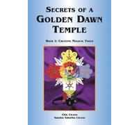 Chic Cicero Sandra Tabatha Cicero Secrets of a Golden Dawn Temple (Tascabile)