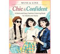 Chic & Confident: A Bold and Easy Fashion Coloring Book: Stylish Designs for Adults and Teens with Thick Bold Lines for Stress Relief and Relaxation