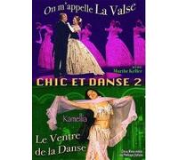 Chic et danse - Vol. 2 : On m'appelle La Valse + Le Ventre de la Danse