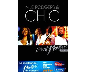 Chic & Nile Rodgers - Live At Montreux 2004