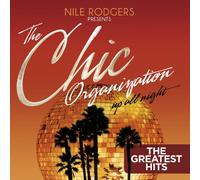 Chic Organization - Up All Night (The Greatest Hits) By Nile Rodgers