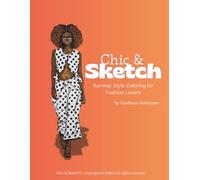 Chic & Sketch: Runway Style Coloring for Fashion Lovers