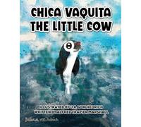 Chica Vaquita: The Little Cow