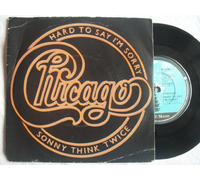 Chicago (2) - Hard To Say I'm Sorry / Sonny Think Twice
