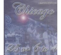 Chicago - 25 Or 6 To 4