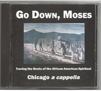 Chicago a Cappella - Go Down Moses