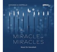 Chicago A Cappella - Miracle of Miracles - Music for Hanukkah