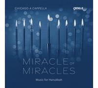 Chicago a Cappella Miracle of Miracles: Music for Hanukkah (CD) Album