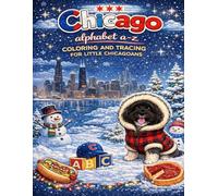 Chicago A to Z Tracing and Coloring Book