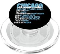 chicago, accento, traduttore, divertente, illinois, orizzonte PopSockets PopGrip per MagSafe