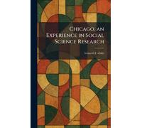 Chicago, an Experience in Social Science Research