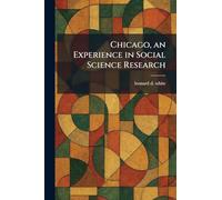 Chicago, an Experience in Social Science Research