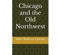 Chicago and the Old Northwest