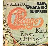 Chicago - Baby What A Big Suprise - Chicago 7" 45