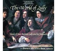 Chicago Baroque Ensemble World of Lully, The (Michaels) (CD) Album