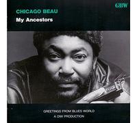 Chicago Beau - My Ancestors