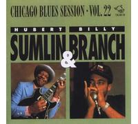 Chicago Blues Session 22 by Hubert Sumlin & Branch (1998-06-18)