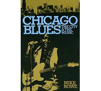 Chicago Blues: The City and the Music
