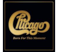 CHICAGO - Born For This Moment (2022) LP Vinyl pre-order