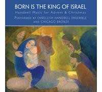 Chicago Bronze Born Is the King of Israel (CD)