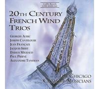 The Chicago Chamber Mu 20th Century French Wind Trios (Chicago Chamber Mus (CD)