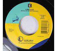 CHICAGO - CHICAGO 45 RPM LOOK AWAY / COME IN FROM THE NIGHT