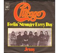 Chicago - Chicago - Feelin' Stronger Every Day - CBS
