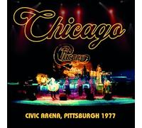 Chicago - Civic Arena, Pittsburgh 1977