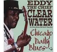 Chicago Daily Blues by Eddy the Chief Clearwater (1999-06-22)