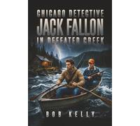 Chicago Detective Jack Fallon In Defated Creek