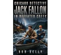 Chicago Detective Jack Fallon In Defated Creek: 6