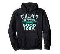 Chicago è Sempre Una buona Idea Divertente Viaggio in Città Felpa con Cappuccio
