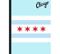 Chicago flag - style Notebook /Journal: This Chicago flag notebook is a stable for chicago LOVERS! - Ramon Style
