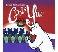Chicago Gay Men's Chorus - Cool Yule