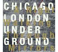 Chicago London Underground - Night Walking Through Mirrors