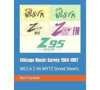 Chicago Music Survey 1984-1987: WLS & Z-95 WYTZ Street Sheets