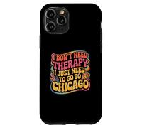 Chicago Non ho bisogno di terapia, devo solo andare a Chicago Custodia per iPhone 11 Pro