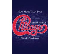 Chicago - Now More Than Ever: The History Of Chicago (DVD) Lee Loughnane