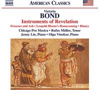 Chicago Pro Musica - Instruments Of Revelation, Frescoes And Ash, Leopold Bloom S Homecoming, Binary