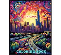 Chicago Skyline Landmarks Coloring Book for Adults: Chicago Skyline with Winding Roads Coloring Pages For Relaxing, Calming, Stress Relieving