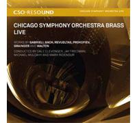 Chicago Symphon Chicago Symphony Orchestra Brass Live: Works By Gabrieli, B (CD)