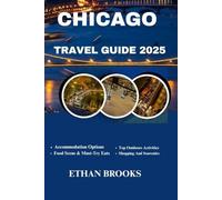 CHICAGO TRAVEL GUIDE 2025