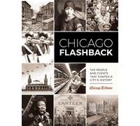 Chicago Tribune Staff Chicago Flashback (Copertina rigida)