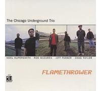 Chicago Underground Trio Flame Thrower (CD) Album