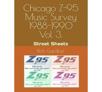 Chicago Z-95 Music Survey 1988-1990: Street Sheets