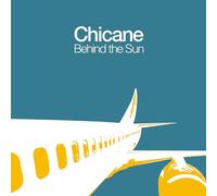 Chicane - Behind The Sun