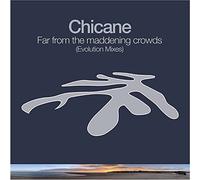 Chicane - Far From the Maddening Crowds (Evolution Mixes)