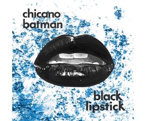Chicano Batman Black Lipstick (Vinyl LP)