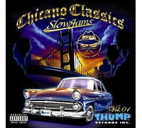 Chicano Classics Vol.1 ~Slow Jams~